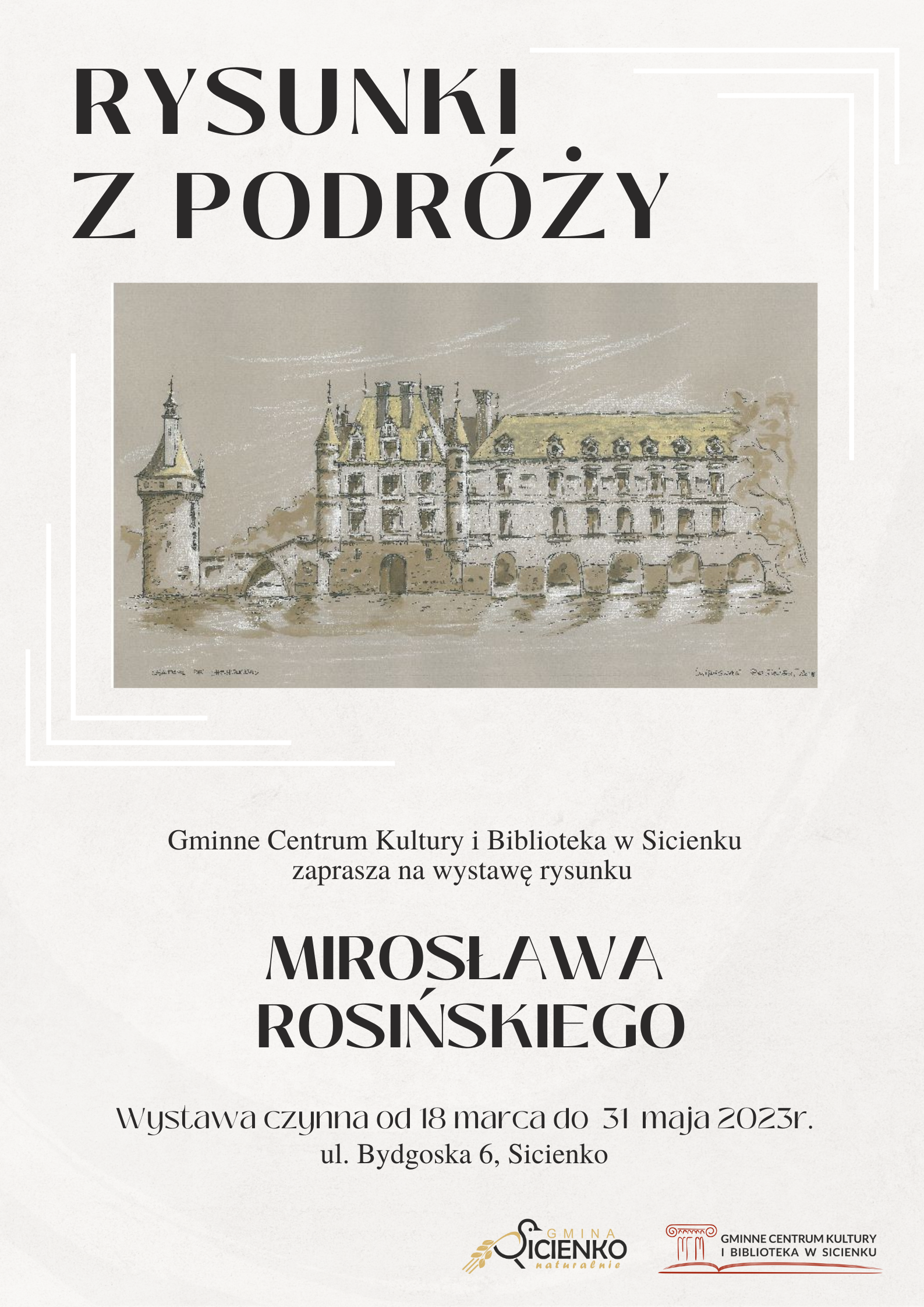 Plakat - wystawa Mirosława Rosińskiego Plakat - wystawa Mirosława Rosińskiego